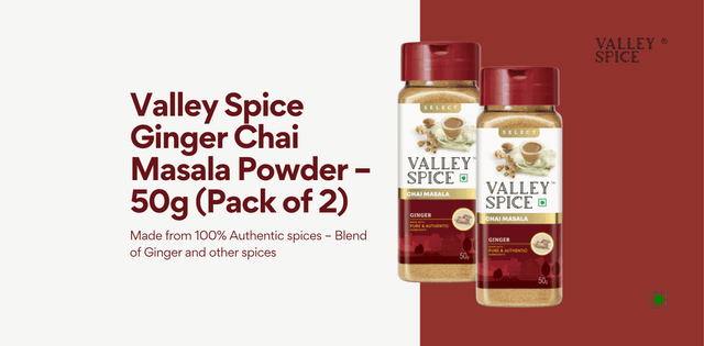 Valley Spice Ginger Chai Masala Powder - 50g (Pack of 2)