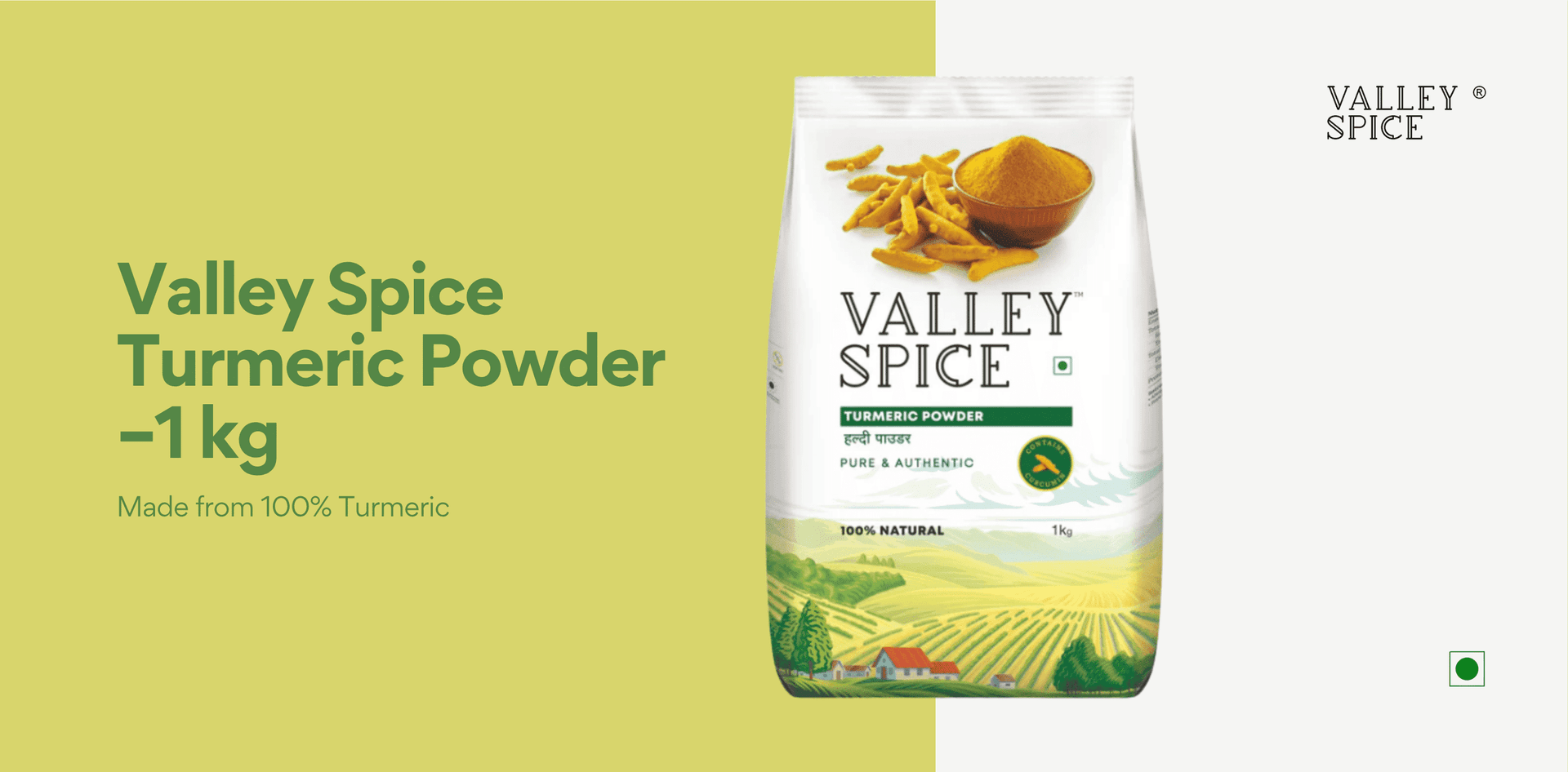 Valley Spice Turmeric Powder –1 kg |Turmeric Powder |Natural |Standee Pack