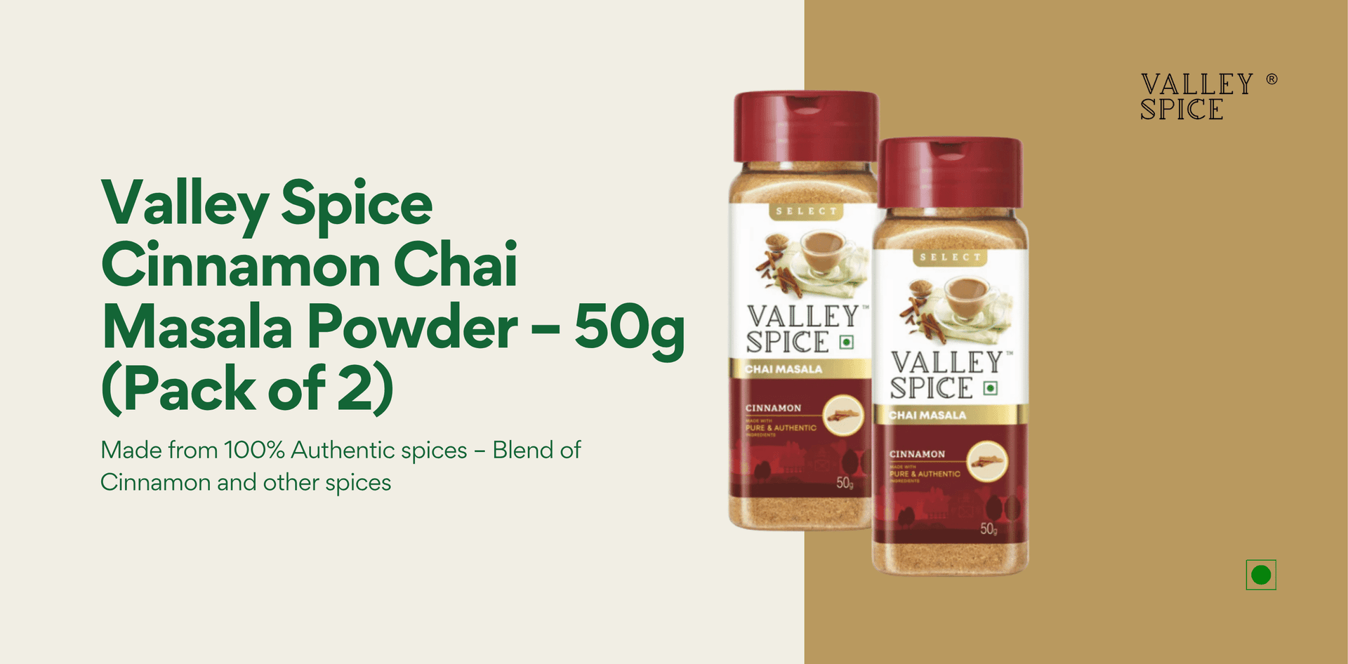 Valley Spice Cinnamon Chai Masala Powder – 50g (Pack of 2)